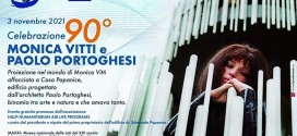 “90° Monica Vitti e Paolo Portoghesi” al via l’evento celebrativo che si terrà in 4 continenti